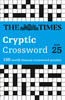 Times Cryptic Crossword Book 25: 100 World-Famous Crossword Puzzles