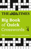 Times Big Book Of Quick Crosswords Book 4: 300 World-Famous Crossword Puzzles