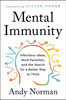 Mental Immunity: Infectious Ideas, Mind-Parasites, and the Search for a Better Way to Think