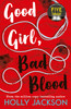Good Girl, Bad Blood: TikTok made me buy it! The Sunday Times Bestseller and sequel to A Good Girl's Guide to Murder