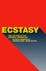 Ecstasy and the Rise of the Chemical Generation