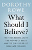 What Should I Believe?