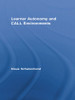 Learner Autonomy and CALL Environments