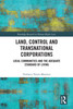Land, Control and Transnational Corporations