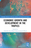 Economic Growth and Development in the Tropics