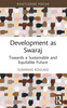Development as Swaraj