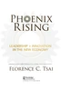 Phoenix Rising – Leadership + Innovation in the New Economy