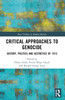 Critical Approaches to Genocide