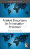 Market Distortions in Privatisation Processes