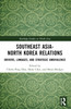 Southeast Asia-North Korea Relations