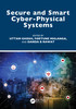 Secure and Smart Cyber-Physical Systems