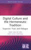 Digital Culture and the Hermeneutic Tradition