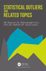 Statistical Outliers and Related Topics