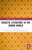 Didactic Literature in the Roman World