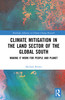 Climate Mitigation in the Land Sector of the Global South