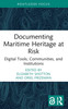 Documenting Maritime Heritage at Risk