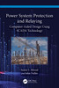 Power System Protection and Relaying