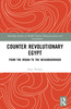 Counter Revolutionary Egypt