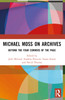 Michael Moss on Archives