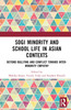 SOGI Minority and School Life in Asian Contexts