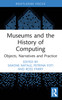 Museums and the History of Computing