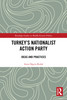 Turkey's Nationalist Action Party