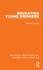 Educating Young Drinkers