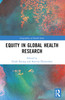 Equity in Global Health Research