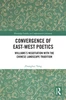 Convergence of East-West Poetics