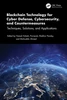 Blockchain Technology for Cyber Defense, Cybersecurity, and Countermeasures
