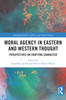 Moral Agency in Eastern and Western Thought