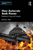 How Autocrats Seek Power