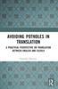 Avoiding Potholes in Translation
