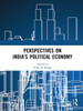 Perspectives on India's Political Economy