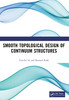Smooth Topological Design of Continuum Structures
