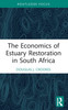 Economics of Estuary Restoration in South Africa