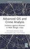 Advanced GIS and Crime Analysis
