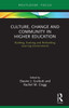 Culture, Change and Community in Higher Education