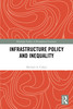 Infrastructure Policy and Inequality