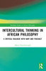 Intercultural Thinking in African Philosophy
