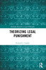 Theorizing Legal Punishment