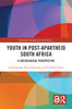 Youth in Post-Apartheid South Africa