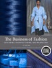 The Business of Fashion: Designing, Manufacturing, and Marketing