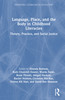 Language, Place, and the Body in Childhood Literacies