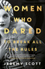 Women Who Dared