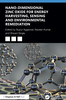 Nano-Dimensional Zinc Oxide for Energy Harvesting, Sensing, and Environmental Remediation