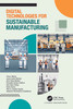 Digital Technologies for Sustainable Manufacturing