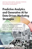 Predictive Analytics and Generative AI for Data-Driven Marketing Strategies