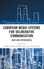 European Media Systems for Deliberative Communication