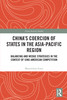 China's Coercion of States in the Asia-Pacific Region